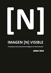 IV Congreso internacional de investigaciÃ³n en artes visuales: ANIAV 2019. Imagen [N] visible