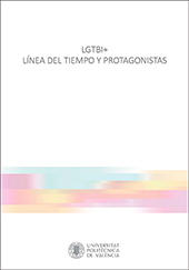 LGTBI+. LÃ­nea del tiempo y protagonistas/ LGTBI+. LÃ­nia del temps i protagonistes