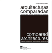 Arquitecturas comparadas. Observaciones dispersas sobre parecidos razonables