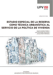 Estudio especial de la reserva como tÃ©cnica urbanÃ­stica al servicio de la polÃ­tica de vivienda