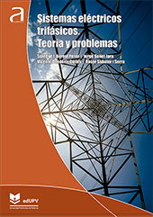 Sistemas eléctricos trifásicos. Teoría y problemas