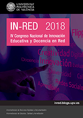 In-Red 2018. IV Congreso nacional de innovaciÃ³n educativa y docencia en red