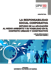 La responsabilidad social corporativa. Estudio de la aplicaciÃ³n al medio ambiente y su viabilidad en el contexto urbano