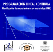 PROGRAMACIÓN LINEAL CONTÍNUA. PLANIFICACIÓN DE REQUERIMIENTOS DE MATERIALES (MRP)