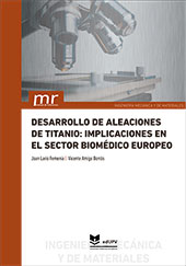 Desarrollo de aleaciones de titanio: implicaciones en el sector biomÃ©dico europeo