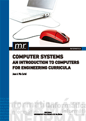 Computer systems. An introduction to computers for engineering curricula
