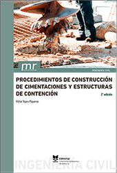 Procedimientos de construcciÃ³n de cimentaciones y estructuras de contenciÃ³n